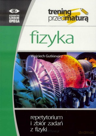 Trening Matura - Fizyka. Repetytorium i zb. [KSIĄŻKA]
