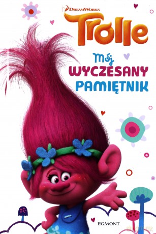 Trolle. Mój wyczesany pamiętnik [KSIĄŻKA]