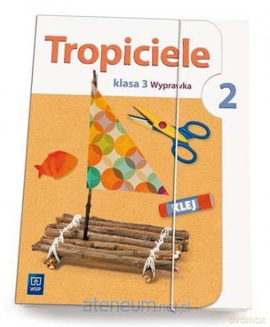 Tropiciele szkoła podstawowa 3 cz. 2 Wyprawka [KSIĄŻKA]