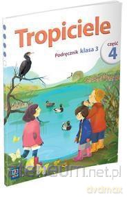 Tropiciele szkoła podstawowa 3 cz. 4 Podręcznik [KSIĄŻKA]