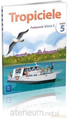 Tropiciele szkoła podstawowa 3 cz. 5 Podręcznik [KSIĄŻKA]