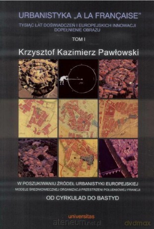Urbanistyka la franaise - Krzysztof Kazimierz Pawłowski [KSIĄŻKA]