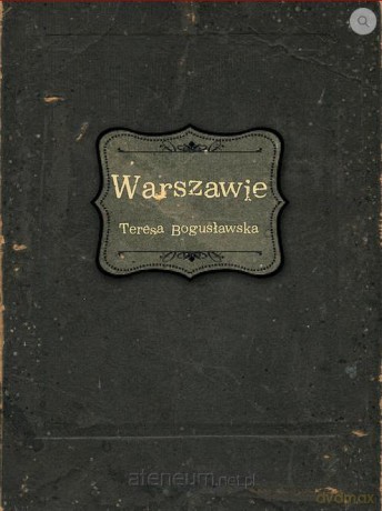 Warszawie - Teresa Bogusławska [KSIĄŻKA]
