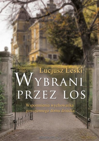 Wybrani przez los - Lucjusz Leski [KSIĄŻKA]