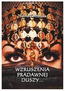Wzruszenia pradawnej duszy - Halina Tarczyńska [KSIĄŻKA]