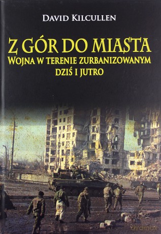 Z gór do miasta - David Kilcullen [KSIĄŻKA]