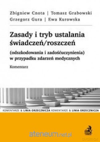 Zasady i tryb ustalania świadczeń/roszczeń [KSIĄŻKA]