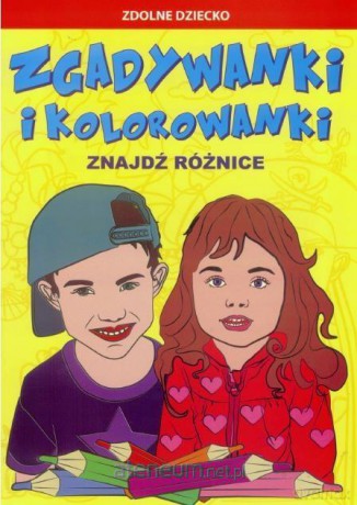 Zgadywanki i kolorowanki. Znajdź różnice [KSIĄŻKA]
