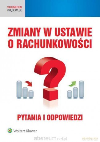 Zmiany w ustawie o rachunkowości [KSIĄŻKA]