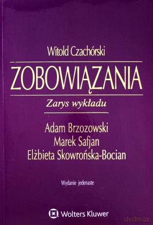 Zobowiązania Zarys wykładu - Witold Czachórski [KSIĄŻKA]
