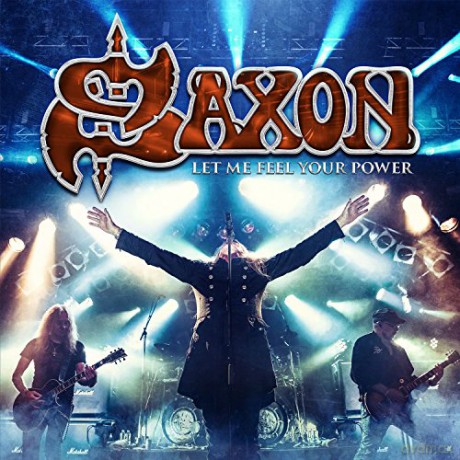 Saxon: Let Me Feel Your Power [CD]+[Blu-Ray]