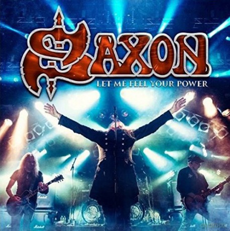 Saxon: Let Me Feel Your Power [2CD]+[DVD]
