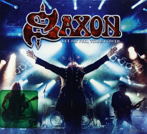 Saxon: Let Me Feel Your Power [2CD]+[DVD]