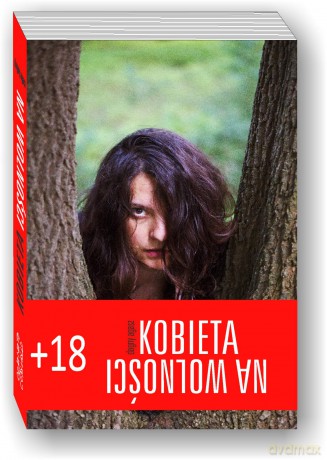 Kobieta na wolności - Dagny Agasz [KSIĄŻKA]