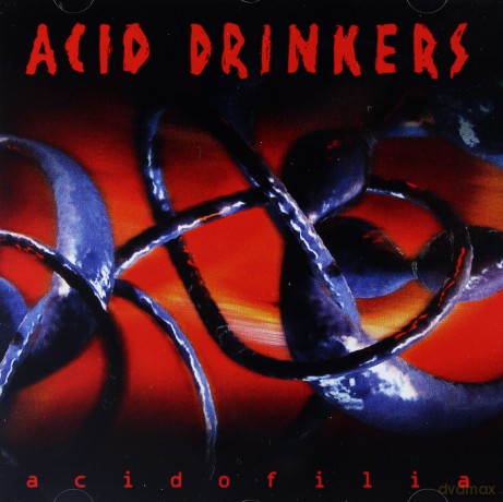 Acid Drinkers: Acidofilia [CD]