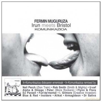 Muguruza Fermin: Irun Meets Bristol Komunikazioa [CD]