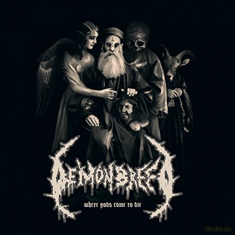 Demonbreed: Where Gods Come To Die [CD]