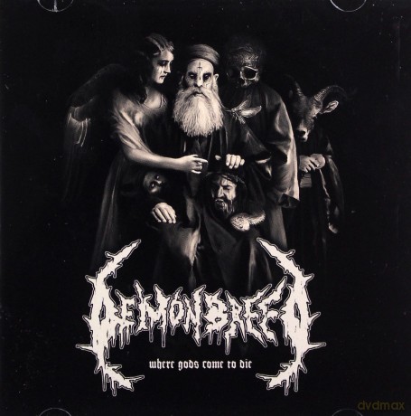 Demonbreed: Where Gods Come To Die [CD]