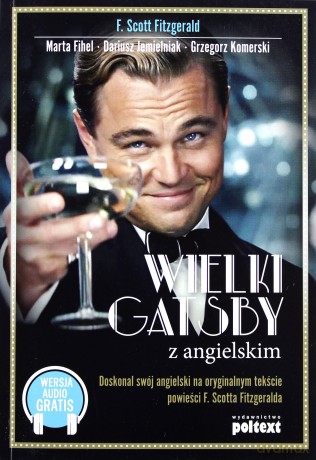 Wielki Gatsby z angielskim - Francis Scott Fitzgerald [KSIĄŻKA]