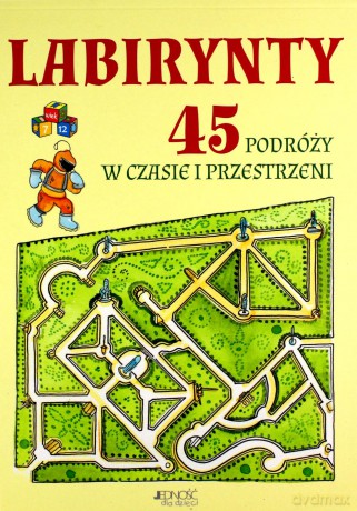 Labirynty. 45 podróży w czasie i przestrzeni - Anastasia Zanoncelli [KSIĄŻKA]