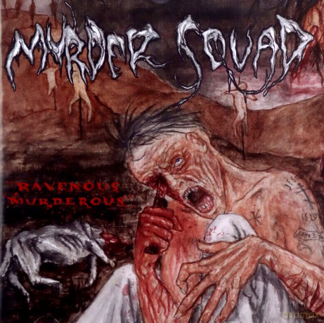 Murder Squad: Ravenous Murderous [CD]