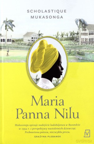 Maria. Panna Nilu - Scholastique Mukasonga (twarda) [KSIĄŻKA]