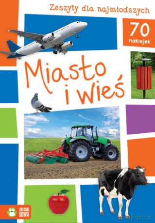 Miasto i wieś. Zeszyty dla najmłodszych [KSIĄŻKA]