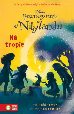 Na tropie. Pewnego razu w Nibylandii (Tom 10) - Kiki Thorpe [KSIĄŻKA]