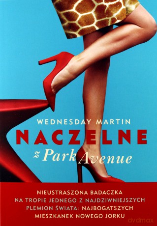 Naczelne z park Avenue - Wednesday Martin [KSIĄŻKA]