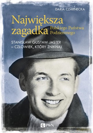 Największa zagadka polskiego państwa podziemnego - Daria Czarnecka [KSIĄŻKA]