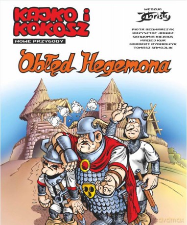Obłęd hegemona. Kajko i Kokosz [KOMIKS]
