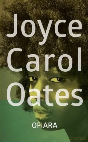Ofiara - Joyce Carol Oates [KSIĄŻKA]