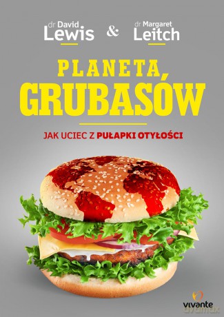 Planeta grubasów. Jak uciec z pułapki otyłości - David Lewis [KSIĄŻKA]