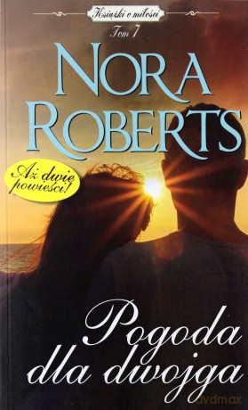 Pogoda dla dwojga (pocket) - Nora Roberts [KSIĄŻKA]