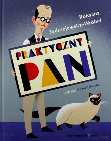 Praktyczny pan - Roksana Jędrzejewska - Wróbel (twarda) [KSIĄŻKA]