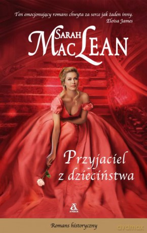 Przyjaciel z dzieciństwa - Sarah Maclean [KSIĄŻKA]
