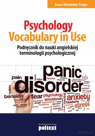 Psychology vocabulary in use. Podręcznik do nauki angielskiej terminologii psychologicznej - Anna Treger [KSIĄŻKA]