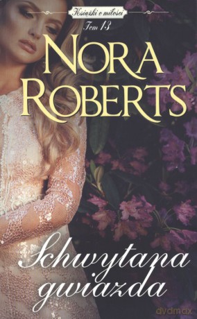 Schwytana gwiazda (pocket) - Nora Roberts [KSIĄŻKA]