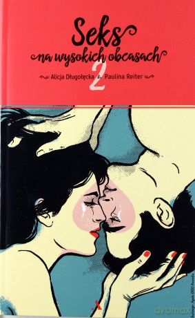 Seks na wysokich obcasach 2 - Alicja Długołęcka [KSIĄŻKA]