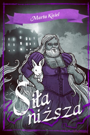 Siła niższa - Marta Kisiel [KSIĄŻKA]