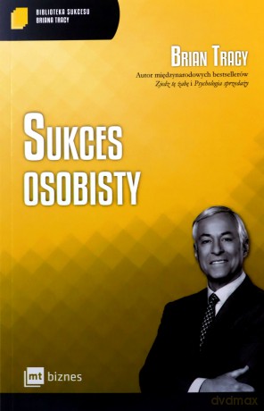 Sukces osobisty. Biblioteka sukcesu Briana Tracy - Brian Tracy [KSIĄŻKA]