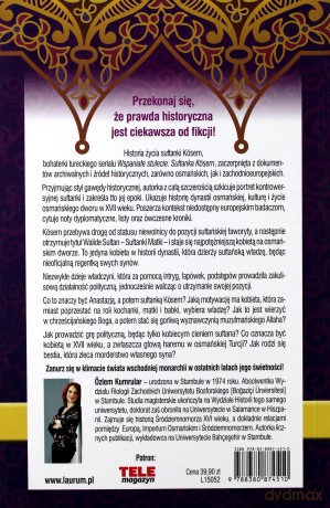 Sułtanka Kosem. Władza i intrygi w haremie. Prawdziwa historia bohaterki serialu - Ozlem Kumrular [KSIĄŻKA]