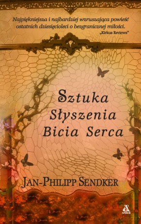 Sztuka słyszenia bicia serca - Jan Philipp Sendker [KSIĄŻKA]