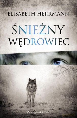 Śnieżny wędrowiec - Elizabeth Hermann [KSIĄŻKA]