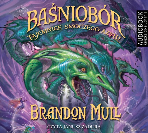 Tajemnice smoczego azylu. Baśniobór (Tom 4) - Brandon Mull [AUDIOBOOK]