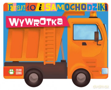 Wywrotka Franio i samochodziki - Urszula Pitura (twarda) [KSIĄŻKA]