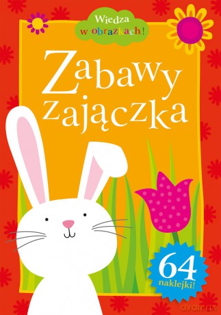 Zabawy zajączka. Wiedza w obrazkach - Katarzyna Bardos [KSIĄŻKA]