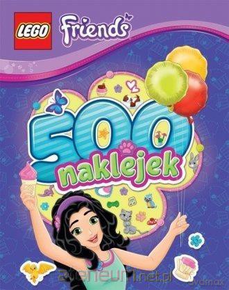 500 naklejek. LEGO Friends [KSIĄŻKA]