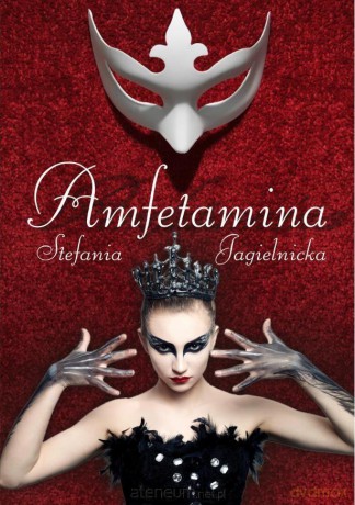 Amfetamina - Stefania Jagielnicka [KSIĄŻKA]