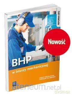 BHP w branży mechanicznej - Marek Łuszczak [KSIĄŻKA]